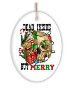 Dead Inside but Merry Ornament, Christmas Skull