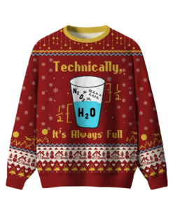 Technically It’s Always Full Ugly Christmas Sweater 2025
