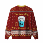 Technically It’s Always Full Ugly Christmas Sweater 2025