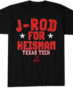 Texas Tech Football Jacob Rodriguez J-Rod For Heisman T-Shirt