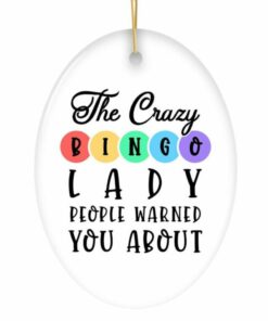The Crazy Bingo Lady People Warned You About Ornament