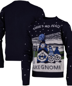There's No Place Like Gnome Chelsea Football Club Ugly Sweater