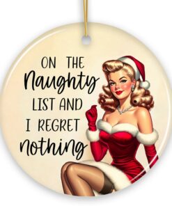 On the Naughty List and I Regret Nothing Funny Christmas Ornament, Dirty Joke Secret Santa Gift