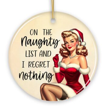 On the Naughty List and I Regret Nothing Funny Christmas Ornament, Dirty Joke Secret Santa Gift