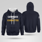 Catholics vs Committee Hoodie