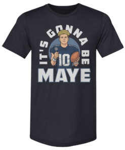 Drake Maye New England Patriots It's Gonna Be Maye T-Shirt