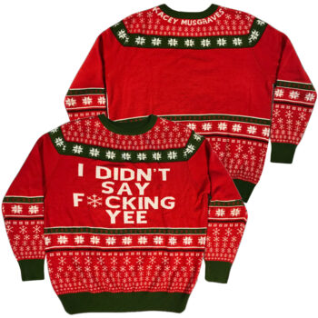 I Didn't Say Fucking Yee Ugly Christmas Sweater 2025