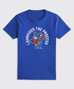 I Survived The Process T-Shirt