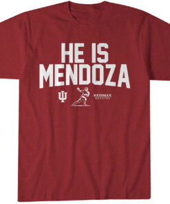 Indiana Football He Is Mendoza Shirt