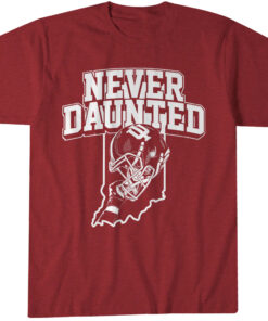Indiana Football Never Daunted T-Shirt
