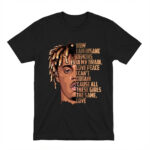 Juice Wrld Now I Am Insane Demons In My Brain Love Peace I Can’t Obtain ’cause All These Girls The Same Love T-Shirt
