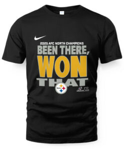 Pittsburgh Steelers 2025 AFC North Champions Been There Won That Shirt