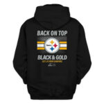Pittsburgh Steelers AFC North Champions Back On Top Black and Gold Shirt Hoodie T
