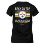 Pittsburgh Steelers AFC North Champions Back On Top Black and Gold Shirt Hoodie T