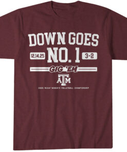 Texas A&M Volleyball Down Goes No. 1 T-Shirt