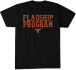 Texas Football Flagship Program T-Shirt