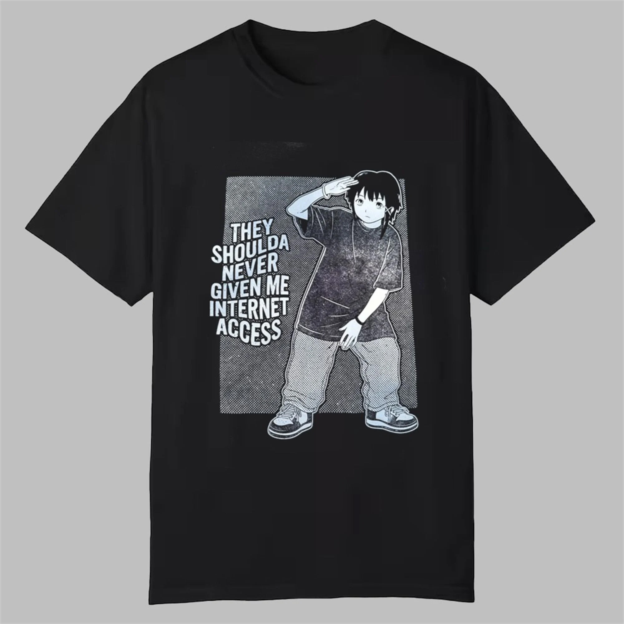 The Shoulda Never Given Me Internet Access T-Shirt The Shoulda Never Given Me Internet Access T-Shirt