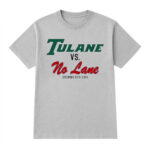 Tulane VS No Lane December 20Th 2025 T-Shirt