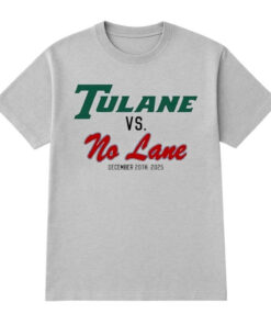 Tulane VS No Lane December 20Th 2025 T-Shirt