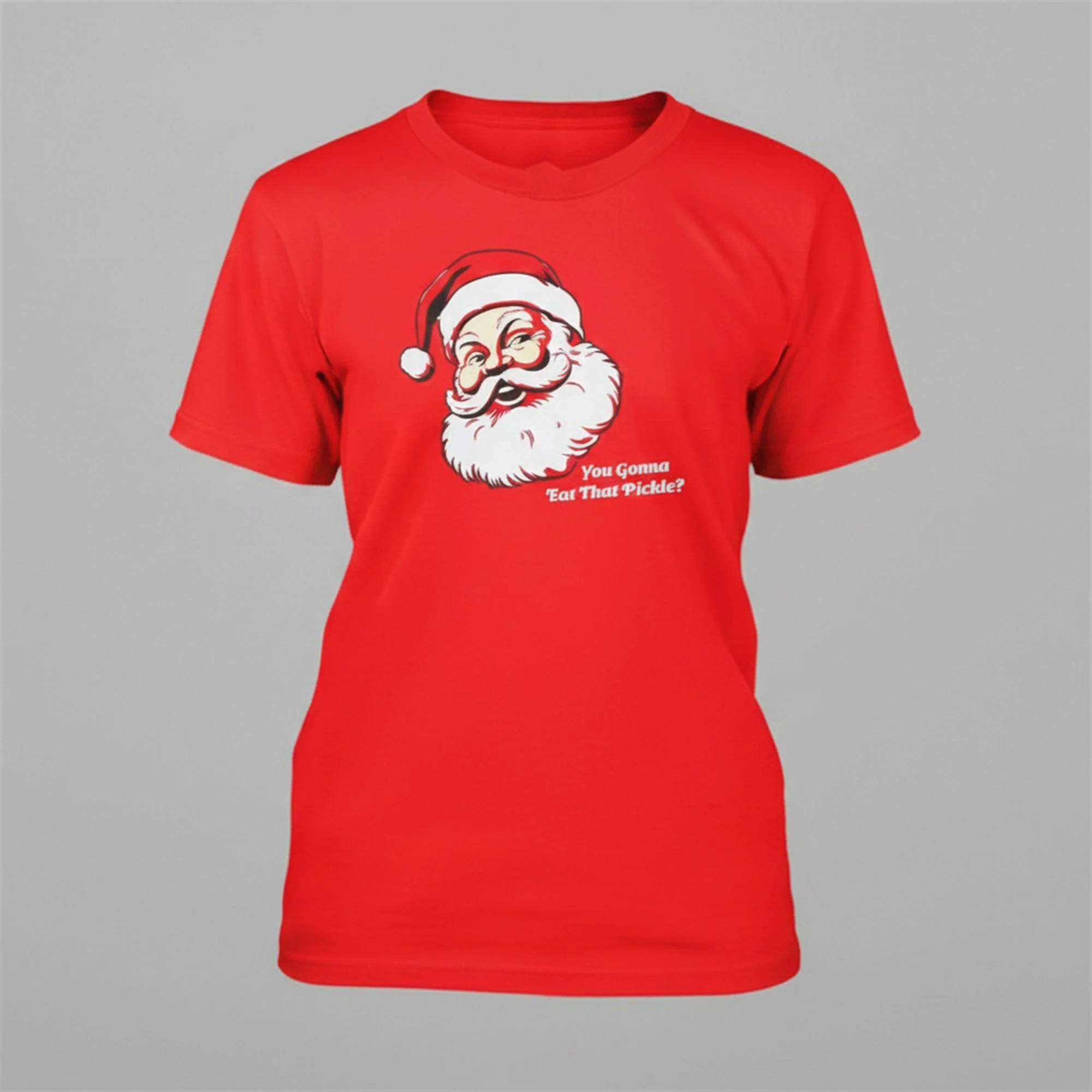 You Gonna Eat That Pickle Santa Shirt You Gonna Eat That Pickle Santa Shirt