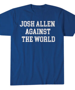 Buffalo Bills Josh Allen Against The World T-Shirt