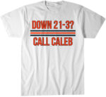 Chicago Bears Caleb Williams Down 21-3 Call Caleb T-Shirt