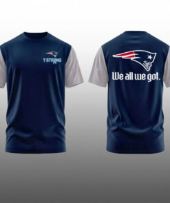 Coach Mike Vrabel New England Patriots T-Strong We All We Got T-Shirt