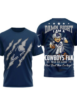 Dallas Cowboys Damn Right I Am A Cowboys Fan T-Shirt 2026