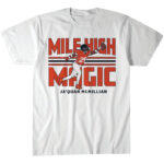 Denver Broncos Ja’Quan McMillian Mile High Magic T-Shirt