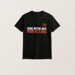 Good Better Best Never Let It Rest T-Shirt