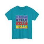 Hello Hello Hello Hello T-Shirt