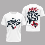 Houston Texans 2026 Football League Make Texas Next T-Shirt