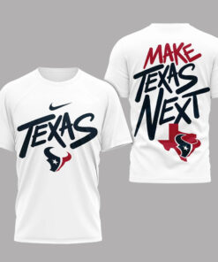 Houston Texans 2026 Football League Make Texas Next T-Shirt