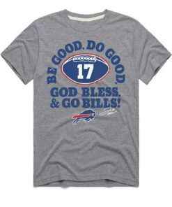 Josh Allen Buffalo Bills Be Good, Do Good, God Bless & Go Bills! T-Shirt
