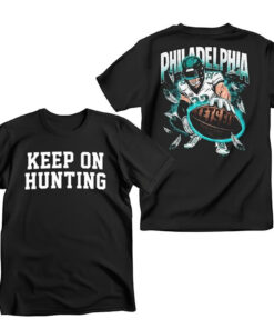 Keep On Hunting Let’s Fly Philadelphia Shirt