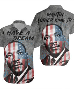 Martin Luther King I Have A Dream History Hawaiian Shirt
