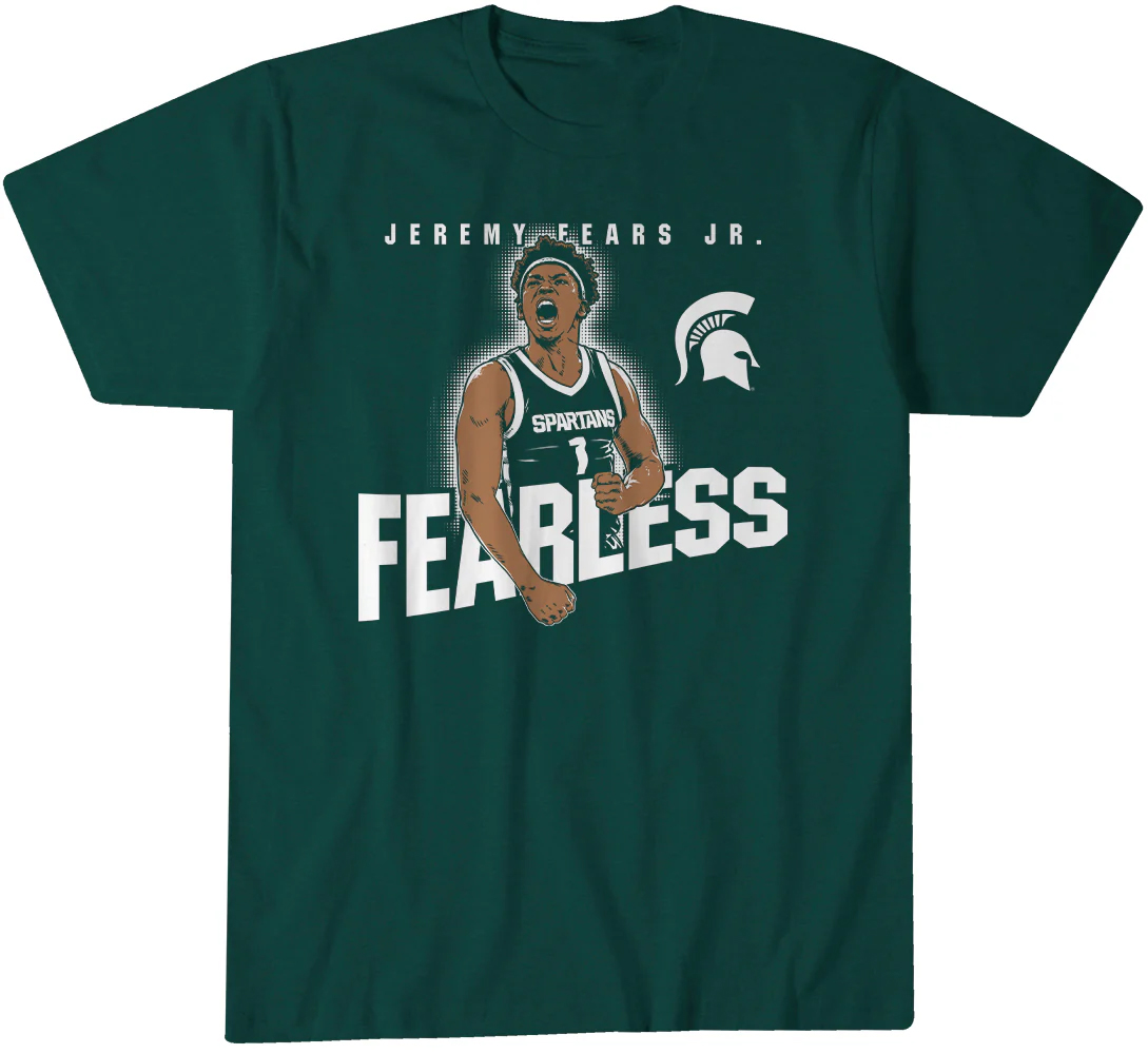 Michigan State Basketball Jeremy Fears Jr. Fearless T-Shirt Michigan State Basketball Jeremy Fears Jr. Fearless T-Shirt
