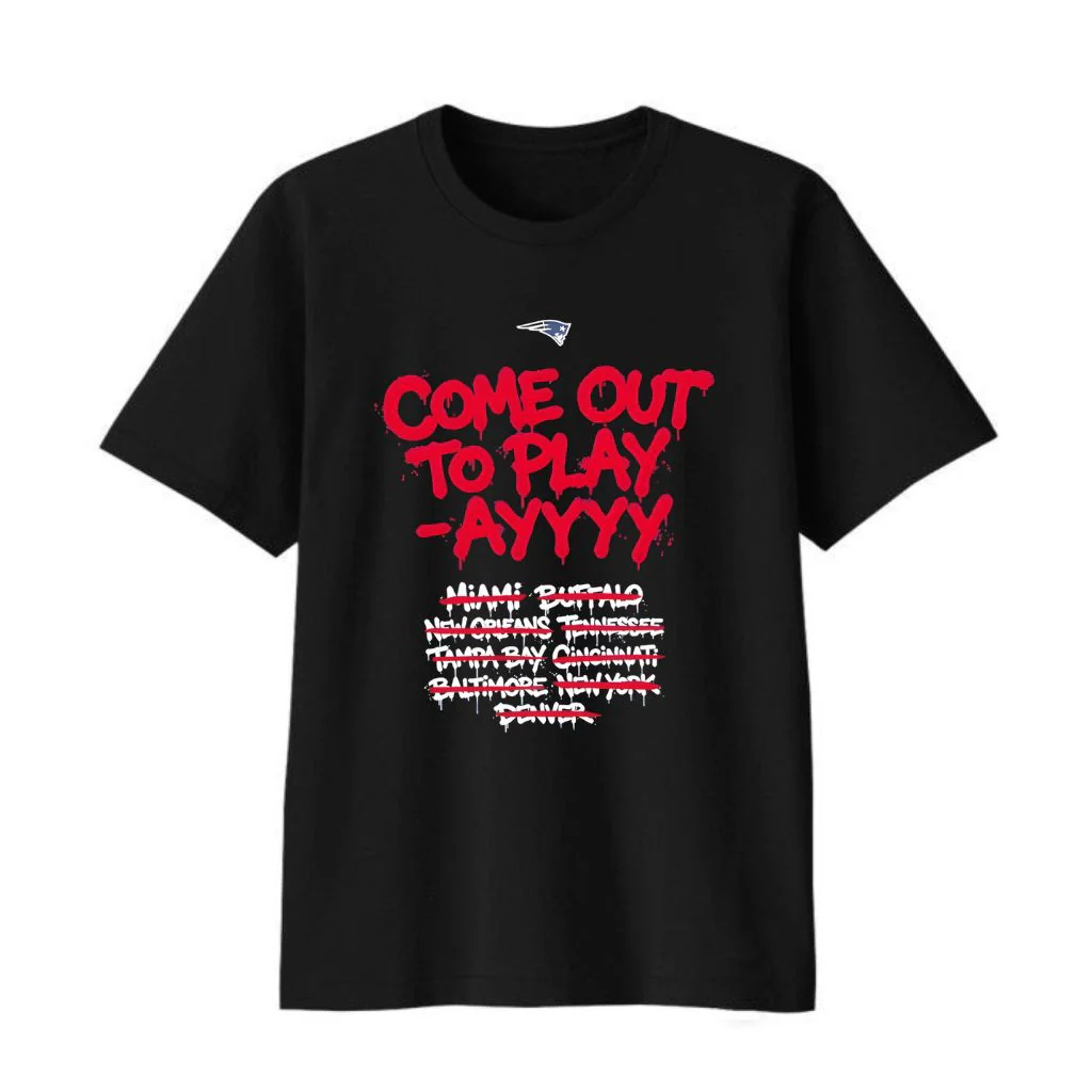 New England Patriots Super Bowl LX Come Out To Play-Ayyy T-Shirt New England Patriots Super Bowl LX Come Out To Play-Ayyy T-Shirt