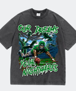 Philadelphia Eagles Our Dreams Your Nightmares Wash T-Shirt