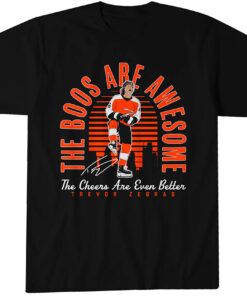 Philadelphia Flyers Trevor Zegras The Boos Are Awesome, The Cheers Are Even Better T-Shirt
