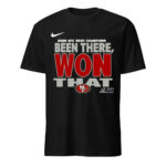 San Francisco 49Ers 2025 NFC West Champions Been There Won That Shirt