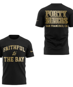 San Francisco 49ers “Faithful to the Bay” Forty Niners T-Shirt