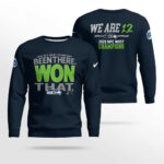Seattle Seahawks 2025 NFC West Champions We Are 12 Been There Won That t-shirt