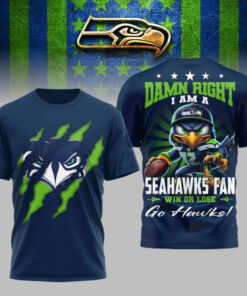 Seattle Seahawks Damn Right I am A Seahawks Fan Win Or Lose GO Hawks! T-Shirt