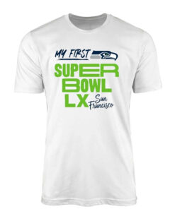 Seattle Seahawks My First Super Bowl LX T-Shirt