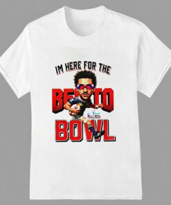 Super Bowl I’m Here For The Benito Bowl Shirt
