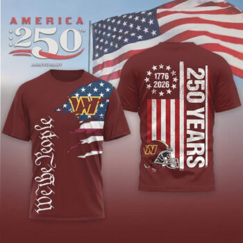 Washington Commanders Football League We The People USA 250th Anniversary T-Shirt