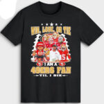 Win, Lose, Or Tie I Am A San Francisco 49ers Fan ’Til I Die T-Shirt
