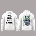 2026 Seattle Seahawks We Did Not Care Super Bowl LX T-Shirt