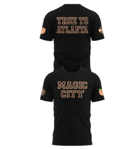 Atlanta Hawks Magic City True To Atlanta 2026 Shirt